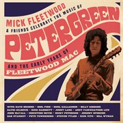 Celebrate The Music Of Peter Green And The Early Years Of Fleetwood Mac cover image