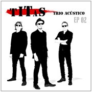 Titãs trio acústico ep 02 cover image