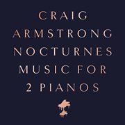 Nocturnes - music for two pianos cover image