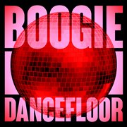 Boogie dancefloor: top rare grooves and disco highlights cover image