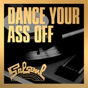 Dance your ass off to salsoul cover image