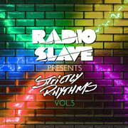 Radio slave presents strictly rhythms, vol. 5 cover image