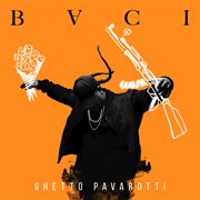 Ghetto pavarotti cover image
