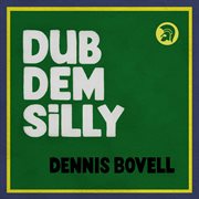 Dub dem silly cover image