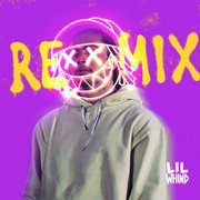 Lil whind (remix) cover image