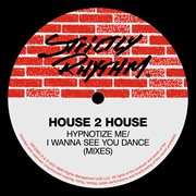 Hypnotize me / i wanna see you dance (mixes) cover image