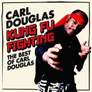 Kung fu fighting, the best of Carl Douglas cover image