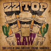 Raw ('that Little Ol' Band From Texas' Original Soundtrack)