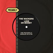 Love or money (the piccadilly singles as & bs) cover image