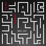Best life (remixes) cover image
