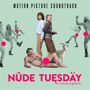 Nude tuesday (original motion picture soundtrack) cover image
