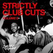 Strictly club cuts, vol. 2. Volume 2 cover image