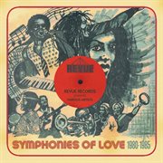 Revue presents symphonies of love 1980-1985 : 1985 cover image