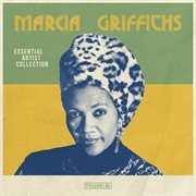 Essential Artist Collection - Marcia Griffiths : Marcia Griffiths cover image
