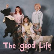 The Good Life cover image