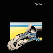 Pipeline (Expanded Version) cover image