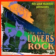 Sly & Robbie Presents the Best of Lovers Rock, Vol. 1 cover image