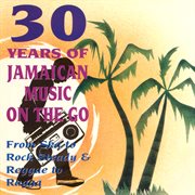 30 Years of Jamaican Music on the Go, Vol. 1. Vol. 1 cover image