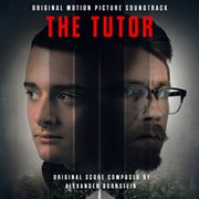 The Tutor (Original Motion Picture Soundtrack) cover image