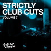 Strictly Club Cuts, Vol. 7 cover image
