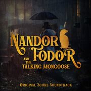 Nandor Fodor and the Talking Mongoose (Original Score) cover image
