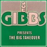 Joe Gibbs Presents the Big Take Over cover image