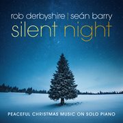Silent night: peaceful christmas music on solo piano cover image