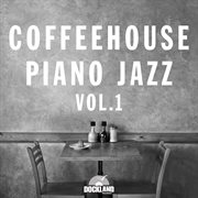 Coffeehouse piano jazz, vol. 1 cover image