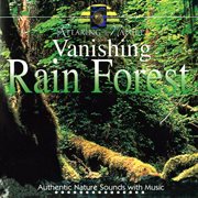 Vanishing rain forest cover image