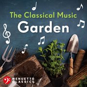 The classical music garden cover image