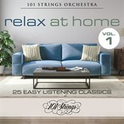 Relax at home: 25 easy listening classics, vol. 1 cover image