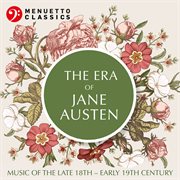 The era of jane austen (music of the late 17th - early 18th century) cover image