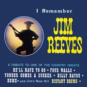 I remember jim reeves:  a tribute to one of the country greats (2021 remaster from the original s cover image