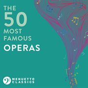 The 50 most famous operas cover image