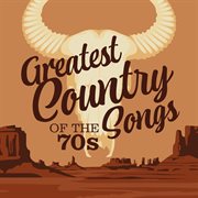 Greatest country songs of the 70s cover image