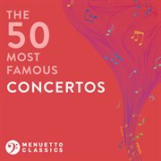 The 50 most famous concertos cover image