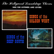 Songs of the golden west / songs of the deep south (2021 remaster from the original somerset tapes) cover image