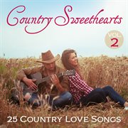 Country sweethearts: 25 country love songs, vol. 2 cover image