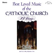 Best loved music of the catholic church (2021 remaster from the original alshire tapes) cover image