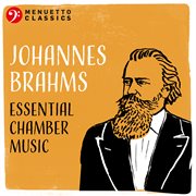 Johannes brahms: essential chamber music cover image