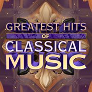 Greatest hits of classical music cover image