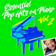 Essential pop hits on piano, vol. 2 cover image