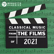 Classical music from the films of 2021 cover image