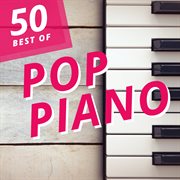50 best of pop piano cover image