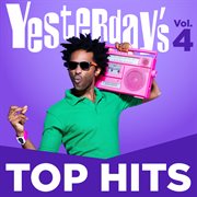 Yesterday's top hits, vol. 4 cover image