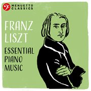 Franz liszt: essential piano music cover image