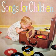 Songs for children (remaster from the original somerset tapes) cover image