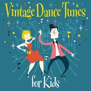 Vintage dance tunes for kids cover image