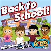 Back to school! (elementary school favorites) cover image