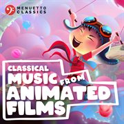 Classical music from animated films cover image